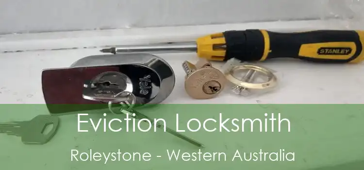 Eviction Locksmith Roleystone - Western Australia