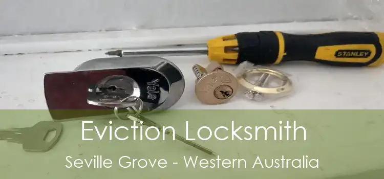 Eviction Locksmith Seville Grove - Western Australia
