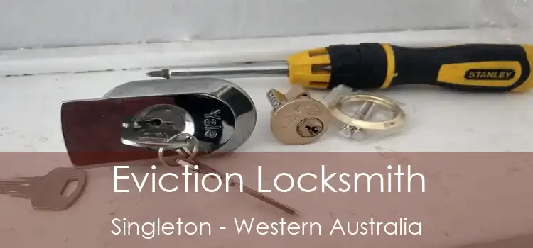 Eviction Locksmith Singleton - Western Australia