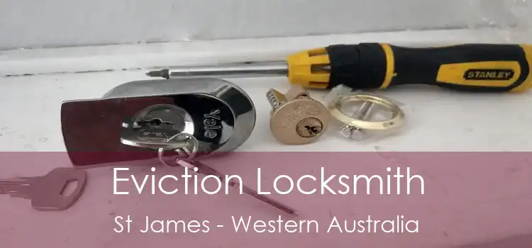 Eviction Locksmith St James - Western Australia