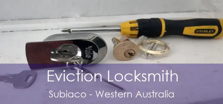 Eviction Locksmith Subiaco - Western Australia
