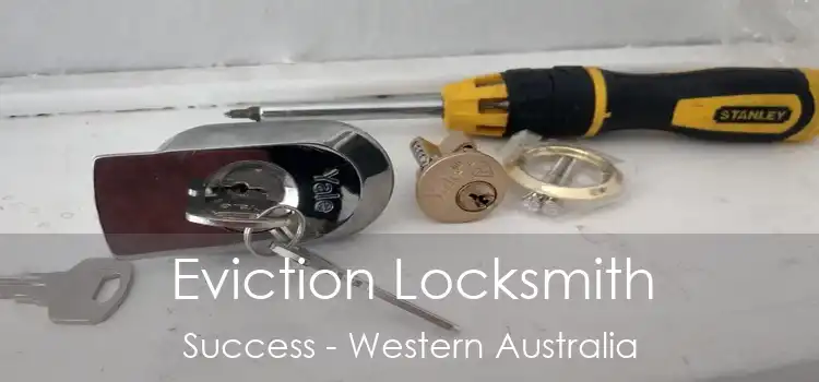 Eviction Locksmith Success - Western Australia