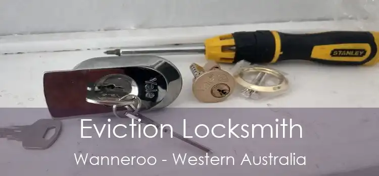 Eviction Locksmith Wanneroo - Western Australia