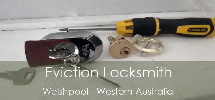 Eviction Locksmith Welshpool - Western Australia