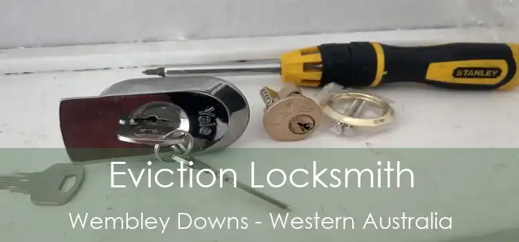 Eviction Locksmith Wembley Downs - Western Australia