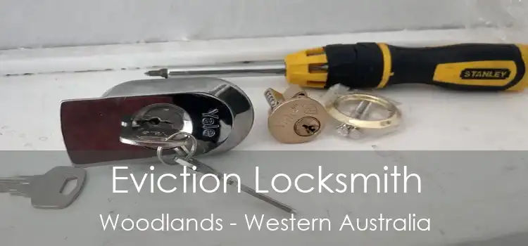 Eviction Locksmith Woodlands - Western Australia