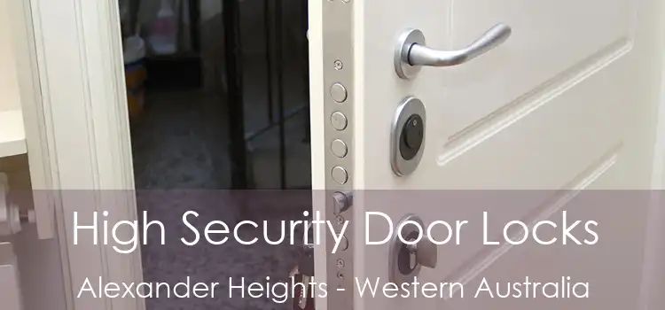 High Security Door Locks Alexander Heights - Western Australia