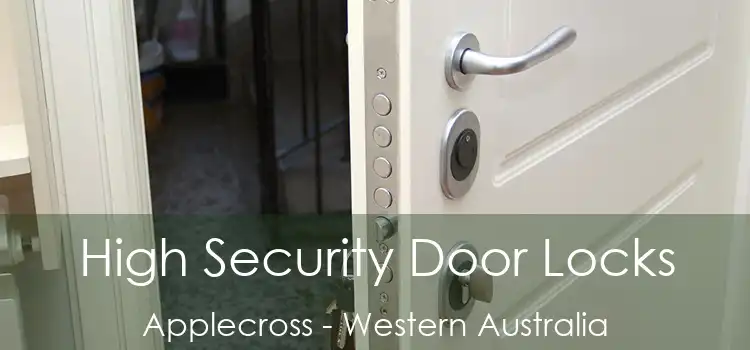 High Security Door Locks Applecross - Western Australia