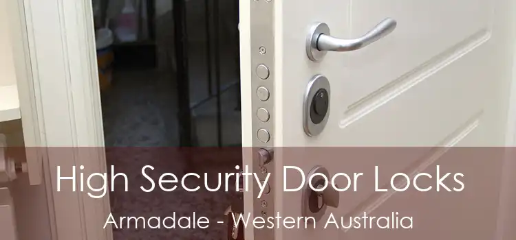 High Security Door Locks Armadale - Western Australia