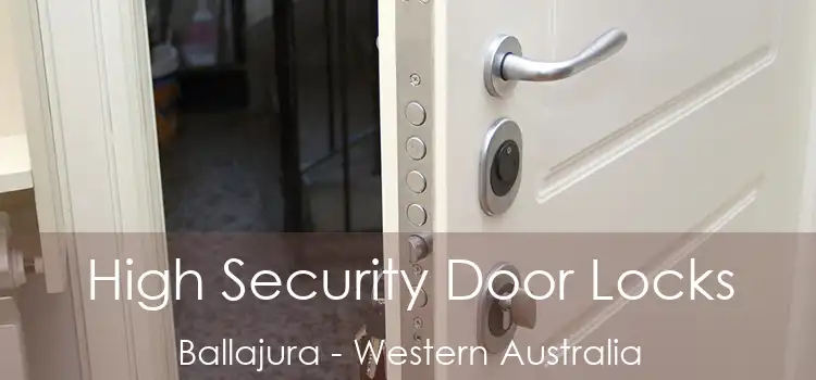 High Security Door Locks Ballajura - Western Australia