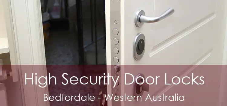 High Security Door Locks Bedfordale - Western Australia