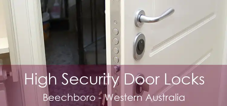 High Security Door Locks Beechboro - Western Australia