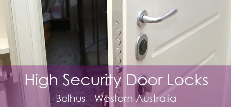 High Security Door Locks Belhus - Western Australia
