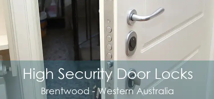 High Security Door Locks Brentwood - Western Australia