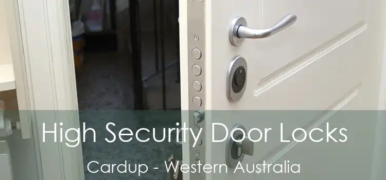 High Security Door Locks Cardup - Western Australia