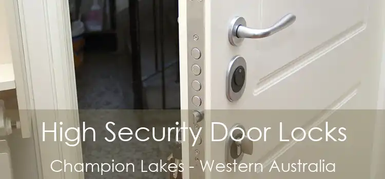 High Security Door Locks Champion Lakes - Western Australia