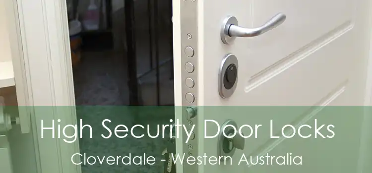 High Security Door Locks Cloverdale - Western Australia