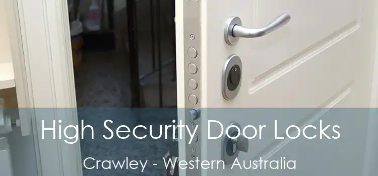 High Security Door Locks Crawley - Western Australia
