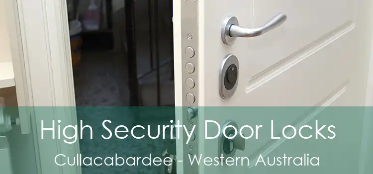 High Security Door Locks Cullacabardee - Western Australia