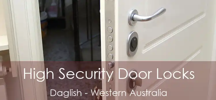 High Security Door Locks Daglish - Western Australia