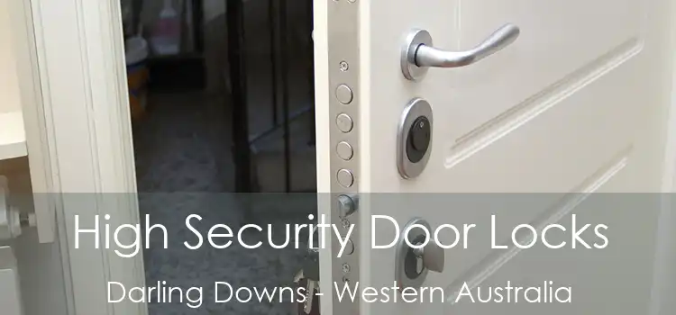 High Security Door Locks Darling Downs - Western Australia