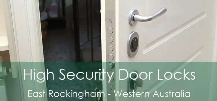 High Security Door Locks East Rockingham - Western Australia