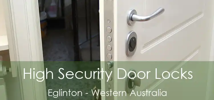 High Security Door Locks Eglinton - Western Australia