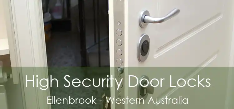 High Security Door Locks Ellenbrook - Western Australia