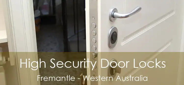 High Security Door Locks Fremantle - Western Australia
