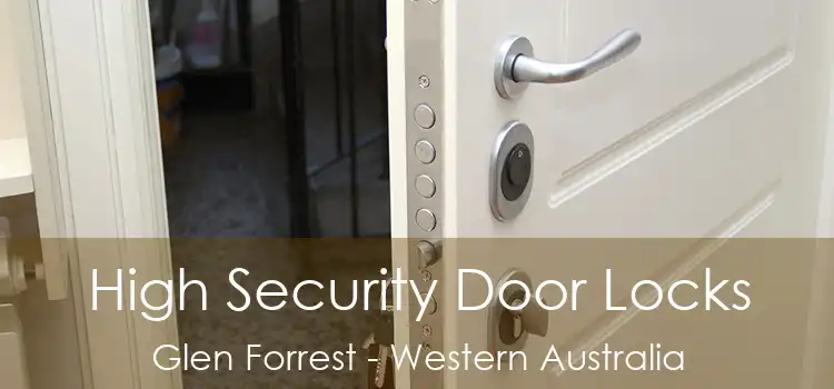 High Security Door Locks Glen Forrest - Western Australia