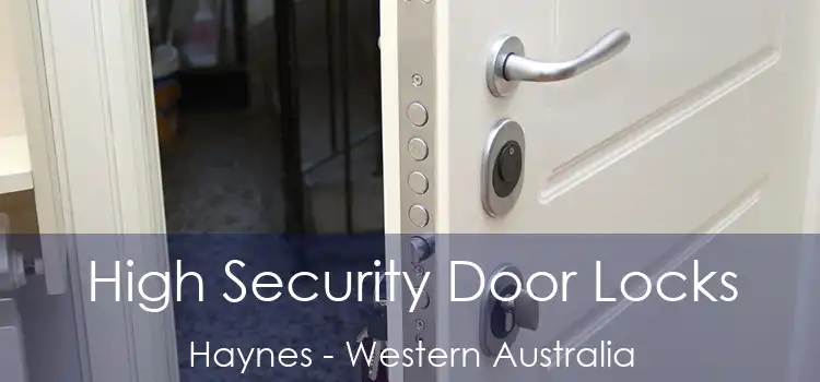 High Security Door Locks Haynes - Western Australia