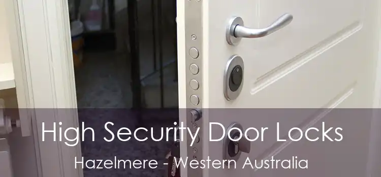 High Security Door Locks Hazelmere - Western Australia