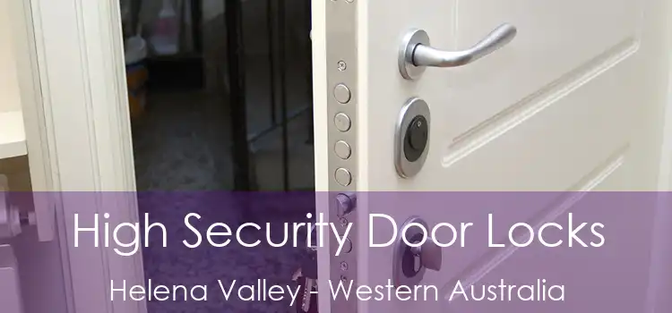 High Security Door Locks Helena Valley - Western Australia