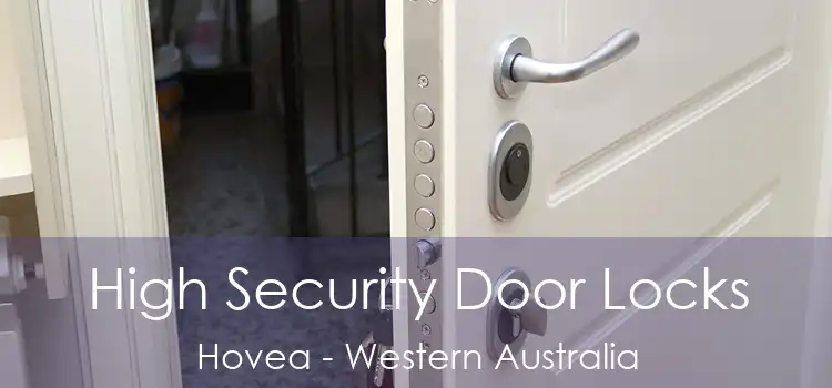 High Security Door Locks Hovea - Western Australia