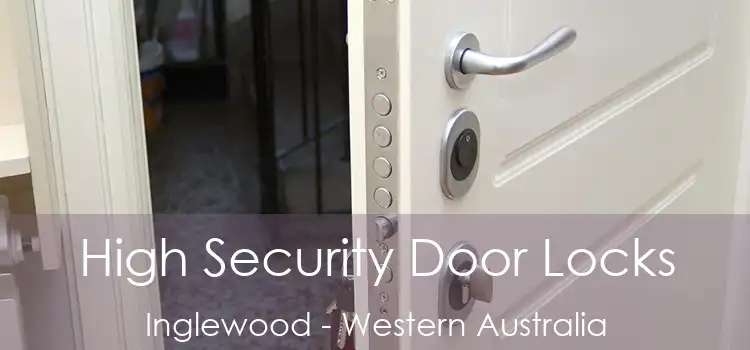 High Security Door Locks Inglewood - Western Australia