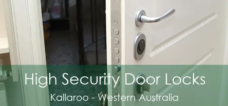 High Security Door Locks Kallaroo - Western Australia