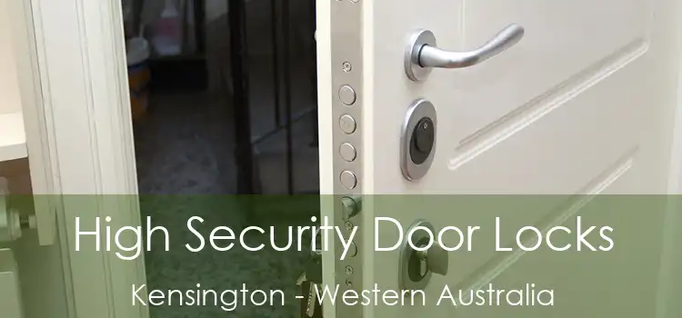 High Security Door Locks Kensington - Western Australia