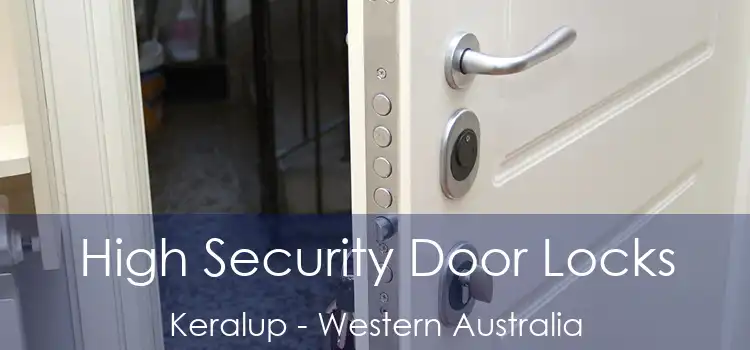 High Security Door Locks Keralup - Western Australia