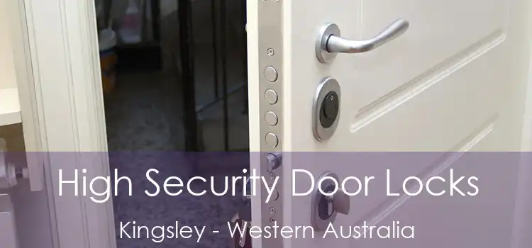 High Security Door Locks Kingsley - Western Australia