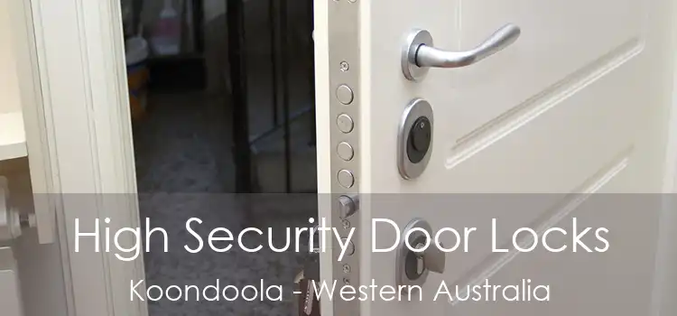High Security Door Locks Koondoola - Western Australia