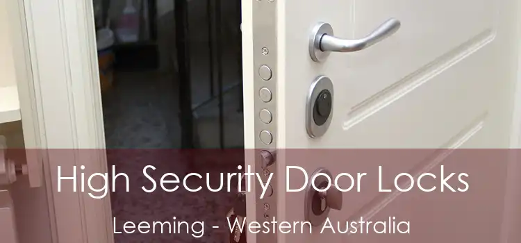 High Security Door Locks Leeming - Western Australia