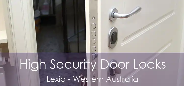 High Security Door Locks Lexia - Western Australia