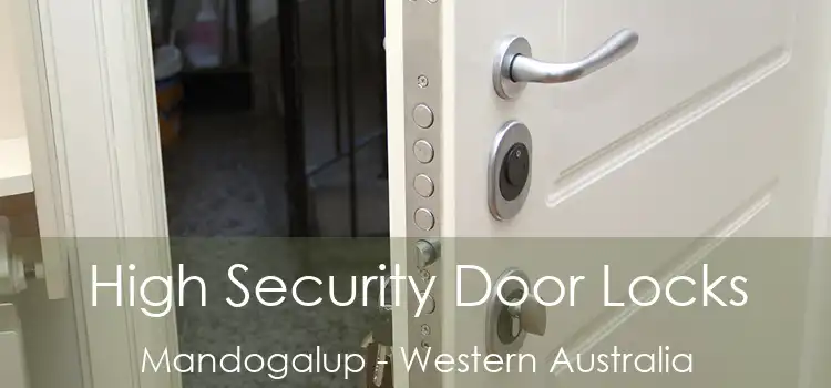 High Security Door Locks Mandogalup - Western Australia