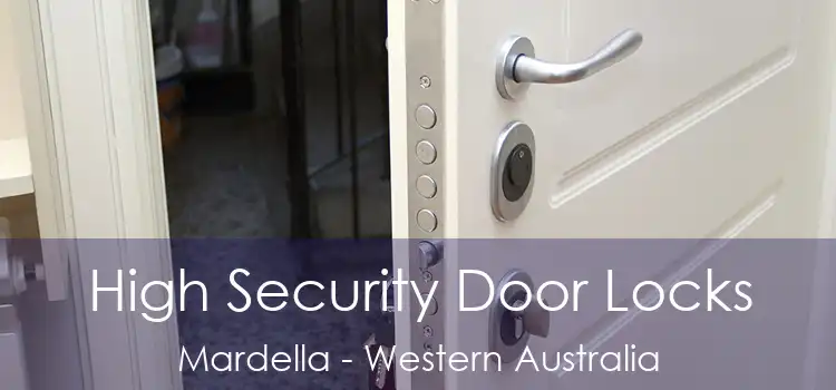 High Security Door Locks Mardella - Western Australia