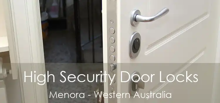High Security Door Locks Menora - Western Australia