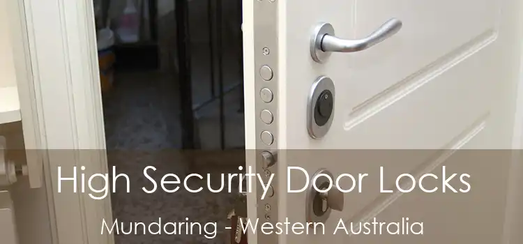 High Security Door Locks Mundaring - Western Australia