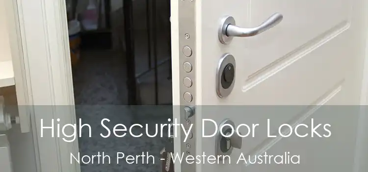 High Security Door Locks North Perth - Western Australia