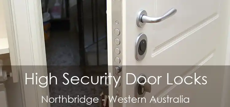 High Security Door Locks Northbridge - Western Australia