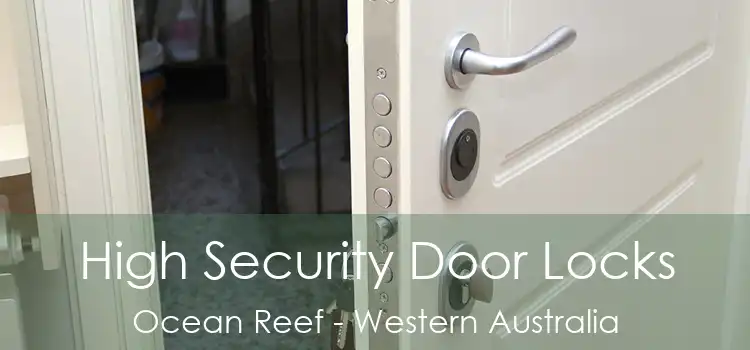 High Security Door Locks Ocean Reef - Western Australia