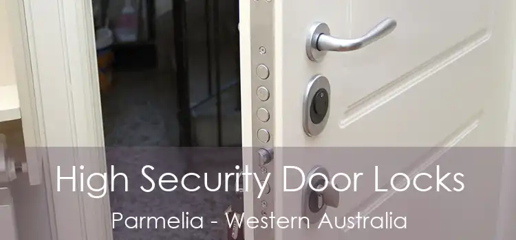 High Security Door Locks Parmelia - Western Australia